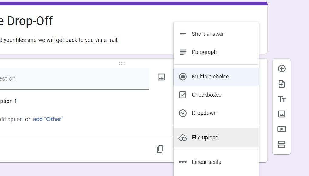 The File Upload field in Google Forms